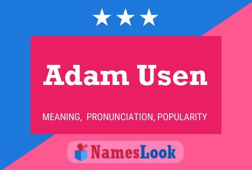 Affiche de nom Adam Usen