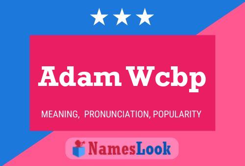 Affiche de nom Adam Wcbp