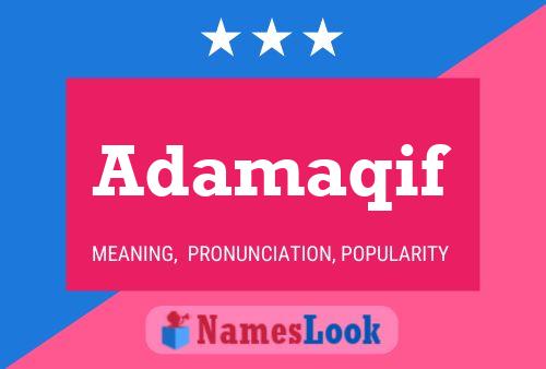 Affiche de nom Adamaqif