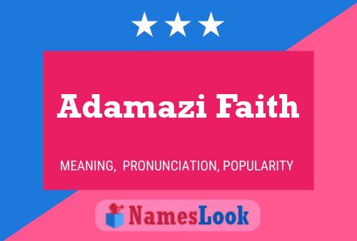 Affiche de nom Adamazi Faith