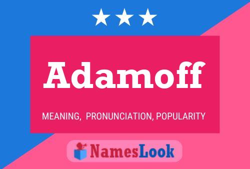 Affiche de nom Adamoff