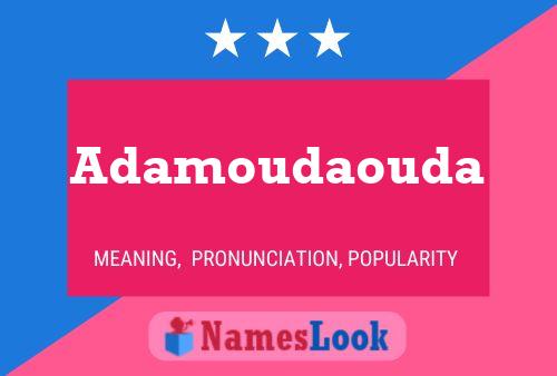 Affiche de nom Adamoudaouda