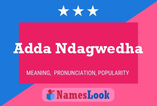 Affiche de nom Adda Ndagwedha