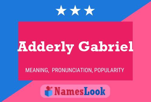 Affiche de nom Adderly Gabriel