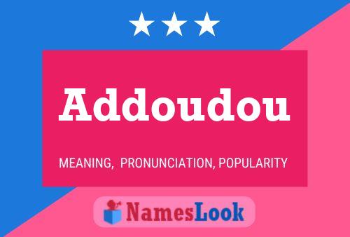 Affiche de nom Addoudou