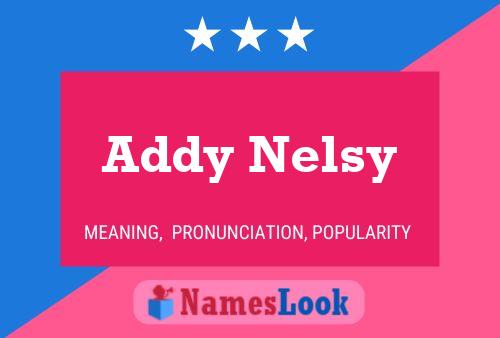 Affiche de nom Addy Nelsy