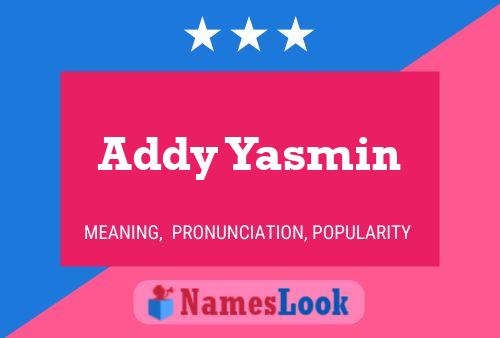 Affiche de nom Addy Yasmin