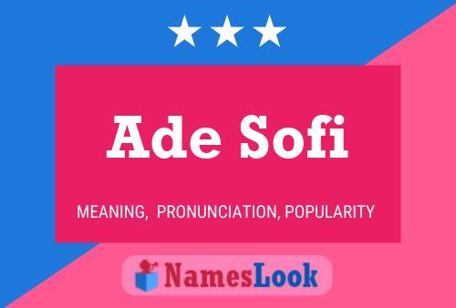 Affiche de nom Ade Sofi