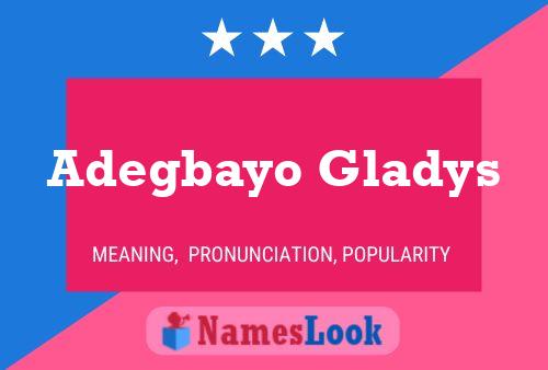 Affiche de nom Adegbayo Gladys