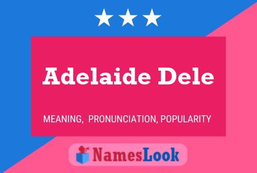 Affiche de nom Adelaide Dele