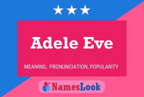 Affiche de nom Adele Eve