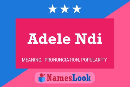 Affiche de nom Adele Ndi