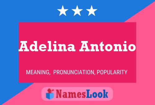 Affiche de nom Adelina Antonio