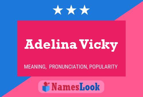 Affiche de nom Adelina Vicky