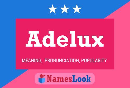 Affiche de nom Adelux