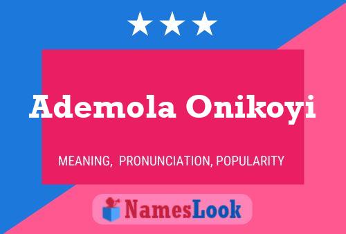 Affiche de nom Ademola Onikoyi