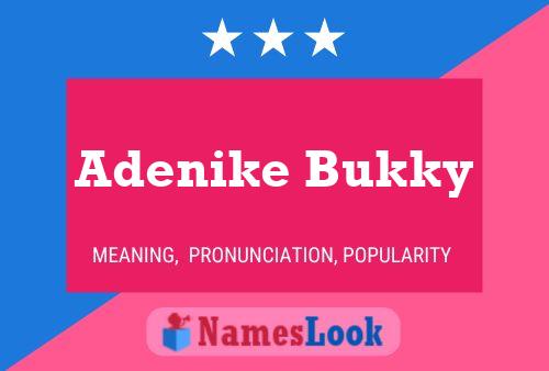 Affiche de nom Adenike Bukky