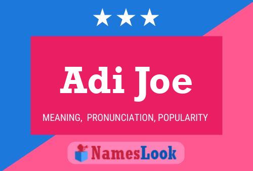 Affiche de nom Adi Joe