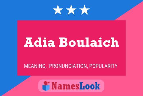 Affiche de nom Adia Boulaich