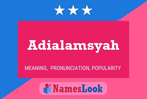 Affiche de nom Adialamsyah