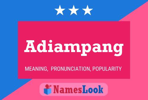 Affiche de nom Adiampang