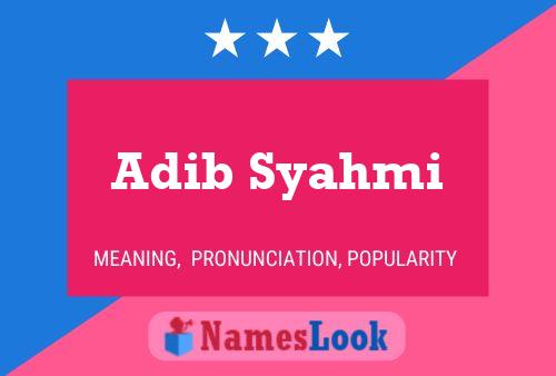 Affiche de nom Adib Syahmi