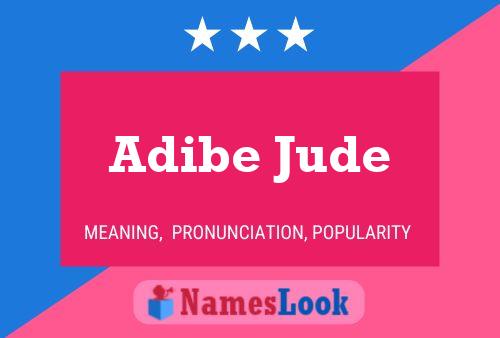 Affiche de nom Adibe Jude