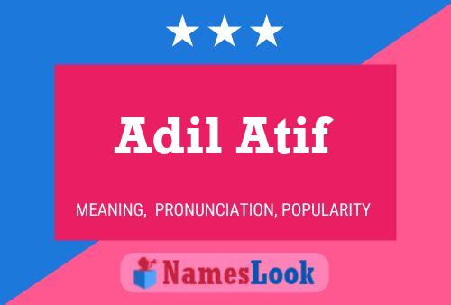 Affiche de nom Adil Atif