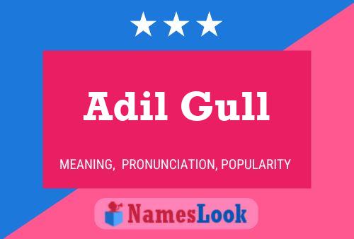 Affiche de nom Adil Gull