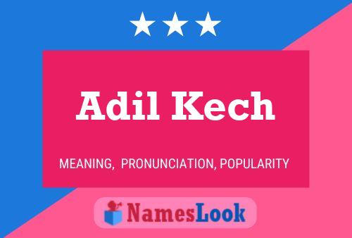 Affiche de nom Adil Kech