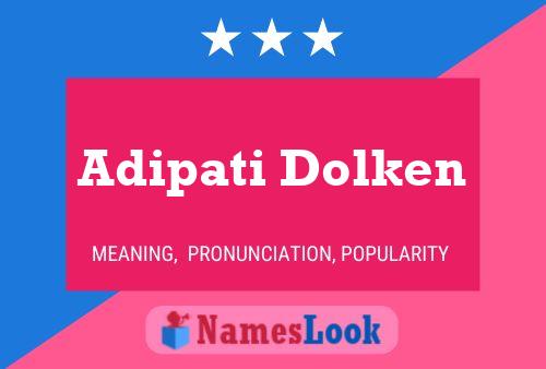 Affiche de nom Adipati Dolken