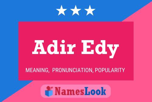 Affiche de nom Adir Edy