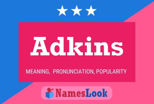 Affiche de nom Adkins