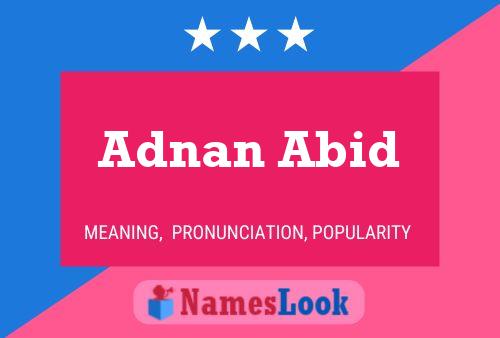 Affiche de nom Adnan Abid