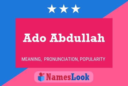 Affiche de nom Ado Abdullah