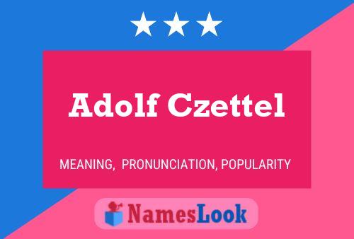 Affiche de nom Adolf Czettel