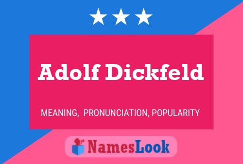 Affiche de nom Adolf Dickfeld