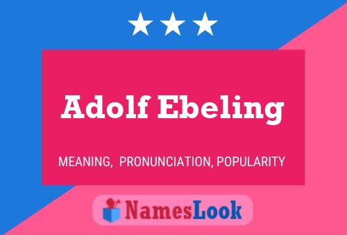 Affiche de nom Adolf Ebeling