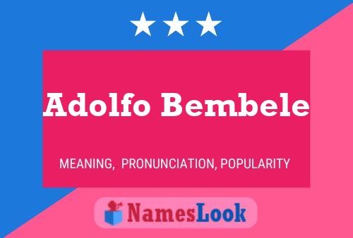 Affiche de nom Adolfo Bembele