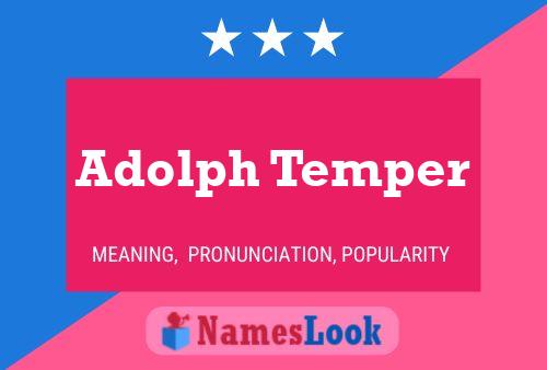 Affiche de nom Adolph Temper