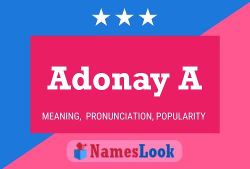 Affiche de nom Adonay A