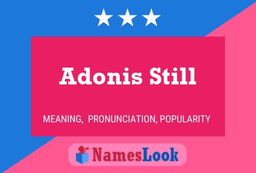 Affiche de nom Adonis Still