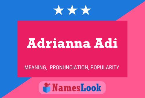 Affiche de nom Adrianna Adi