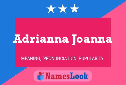 Affiche de nom Adrianna Joanna