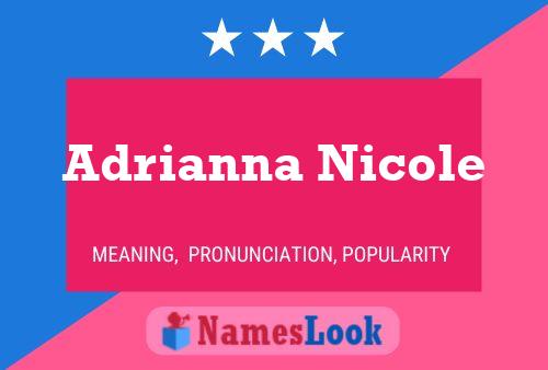 Affiche de nom Adrianna Nicole