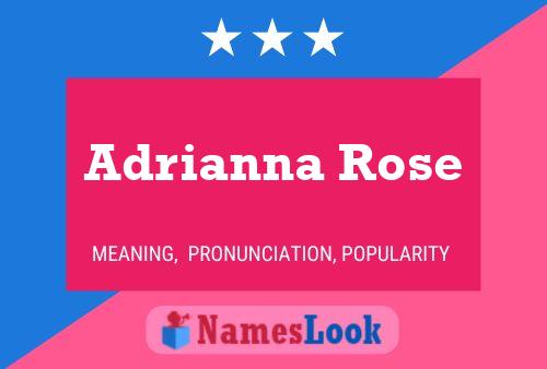 Affiche de nom Adrianna Rose