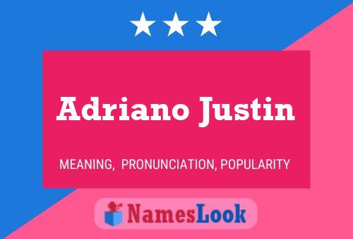 Affiche de nom Adriano Justin