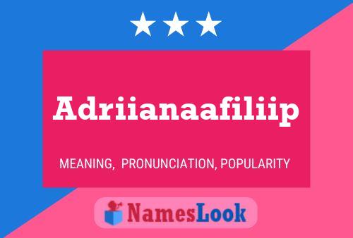 Affiche de nom Adriianaafiliip