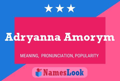 Affiche de nom Adryanna Amorym