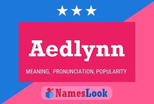 Affiche de nom Aedlynn